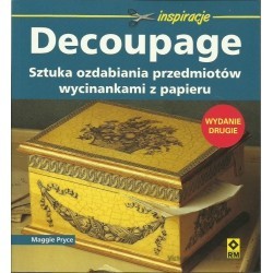 Książka Decoupage. Sztuka ozdabiania przedmiotów wycinankami z papieru.